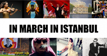 The cultural events in March in Istanbul