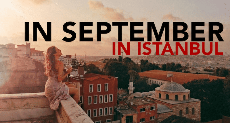 Istanbul in September 2018