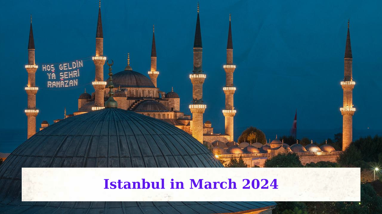 ISTANBUL IN MARCH
