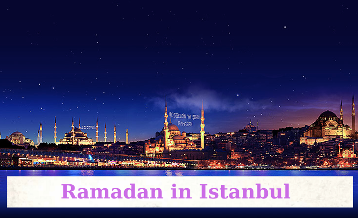 travel to istanbul during ramadan